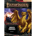 Pathfinder Adventure Path: Broken Promises (Age of Ashes 6 of 6) [P2]