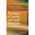 The Impact of Societal and Social Innovation: A Case-Based Approach