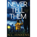 Never Tell Them: A psychological suspense thriller