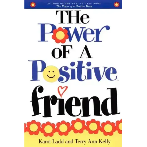 Power of a Positive Friend