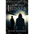 So We Stay Hidden