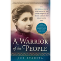 A Warrior of the People: How Susan La Flesche Overcame Racial and Gender Inequality to Become America's First Indian Doctor