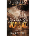 Beautifully Wounded (DELUXE EDITION): A Dark MC Age Gap Romance