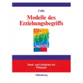 Modelle des Erziehungsbegriffs