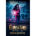 Émilie: La rencontre