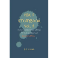 HSK 1 Storybook Vol 2 (2nd Edition): Stories in Simplified Chinese and Pinyin, 150 Word Vocabulary Level