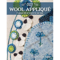 Cozy Wool Appliqué: 11 Seasonal Folk Art Projects for Your Home