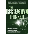 The Refractive Thinker(R): Vol X: Effective Business Strategies for the Defense Industry Sector
