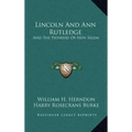 Lincoln And Ann Rutledge: And The Pioneers Of New Salem