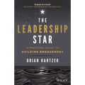 The Leadership Star: A Practical Guide to Building Engagement