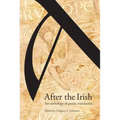 After the Irish: An Anthology of Poetic Translation