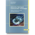 Automotive High Speed Communication Technologies: Serdes and Ethernet for Sensor and Display Applications