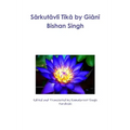 Sārkutāvlī Tīkā by Giānī Bishan Singh