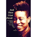 And Then I Got Fired: One Transqueer's Reflections on Grief, Unemployment & Inappropriate Jokes About Death
