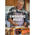 The Old Fat Guy's Guide to Smoking Meat for Beginners
