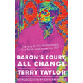 Baron's Court, All Change