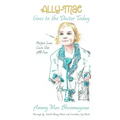 Ally-Mae Goes to the Doctor Today: Perfect Love Casts Out All Fear