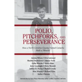 Polio, Pitchforks, and Perseverance: How A North Carolina County Named Catawba Built a "Miracle"