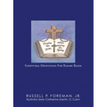 Praying The Bible While Saying The Rosary: Scriptural Meditation For Rosary Beads