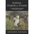 Sophia Parnell-Evans: Feminism, Politics and Farming in 19th Century Portrane
