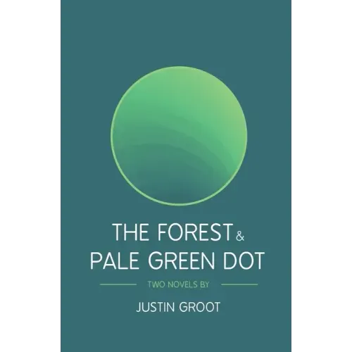 The Forest & Pale Green Dot: Book One & Two of The Forest Series
