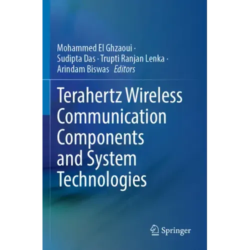Terahertz Wireless Communication Components and System Technologies