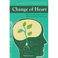 Change of Heart: What Psychology Can Teach Us about Spreading Social Change