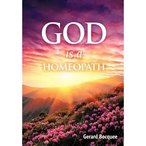 God is a Homeopath