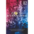 Death Stranding - Death Stranding: The Official Novelization - Volume 2