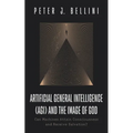 Artificial General Intelligence (Agi) and the Image of God: Can Machines Attain Consciousness and Receive Salvation?