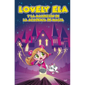 Lovely Ela Y La Maldición de la Academia de Magia / Lovely Ela and the Curse of the Magic Academy (Lovely Ela 2)