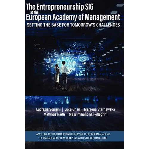 The Entrepreneurship Sig at the European Academy of Management: Setting the Base for Tomorrow's Challenges