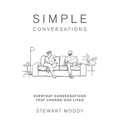 Simple Conversations: Everyday Conversations That Change Our Lives