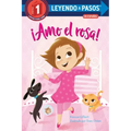 ¡Amo El Rosa! (I Love Pink Spanish Edition)