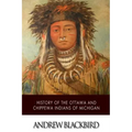 History of the Ottawa and Chippewa Indians of Michigan