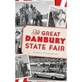 The Great Danbury State Fair