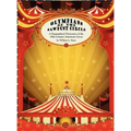 Olympians of the Sawdust Circle: A Biographical Dictionary of the Nineteenth Century American Circus