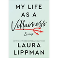 My Life as a Villainess: Essays