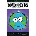 Love the Earth Mad Libs: World's Greatest Word Game