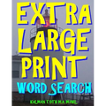 Extra Large Print Word Search: 133 Giant Print Word Search Puzzles