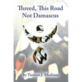 Threed, This Road Not Damascus