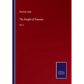 The Knight of Gwynne: Vol. I