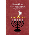 Hanukkah and the Antichrist: A Prophetic Blueprint