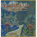 PACHAMAMA il sussurro di Madre Terra: the whispering of Mother Earth