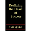 Realizing the Heart of Success