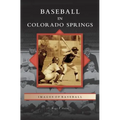 Baseball in Colorado Springs