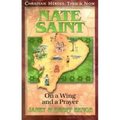 Nate Saint: On a Wing and a Prayer