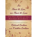 Hour to Live, an Hour to Love: The True Story of the Best Gift Ever Given