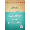 Far Away and Long Ago