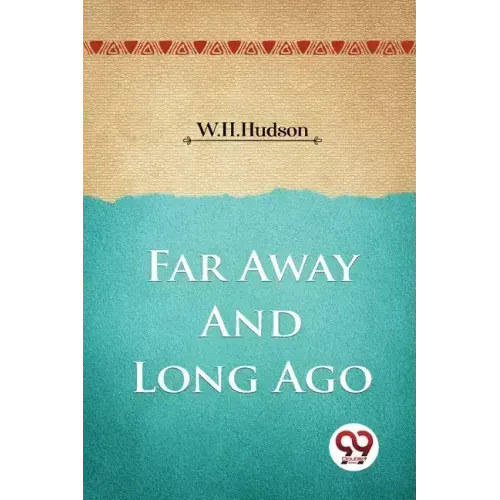 Far Away and Long Ago